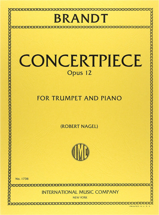 Brandt: Concert Piece No. 2, Op. 12 for Trumpet and Piano