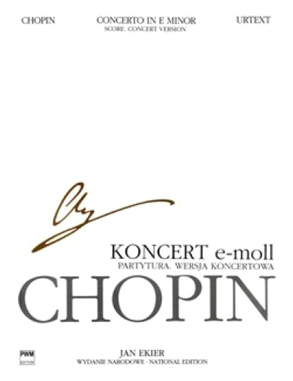 Chopin: Piano Concerto No. 1 in E minor, Op. 11 / Ekier Edition (Concert Version) Score
