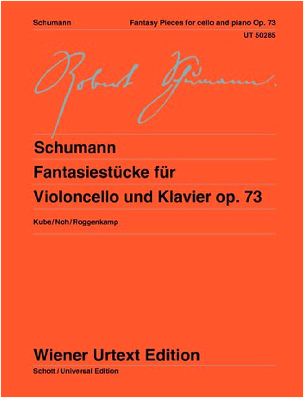 Schumann: Fantasiestücke Op. 73 for Cello and Piano / Kube ed. / Vienna Urtext