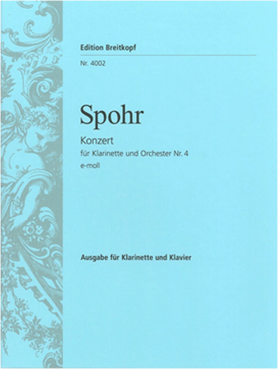 Spohr: Clarinet Concerto No. 4 in E Minor for Clarinet and Piano