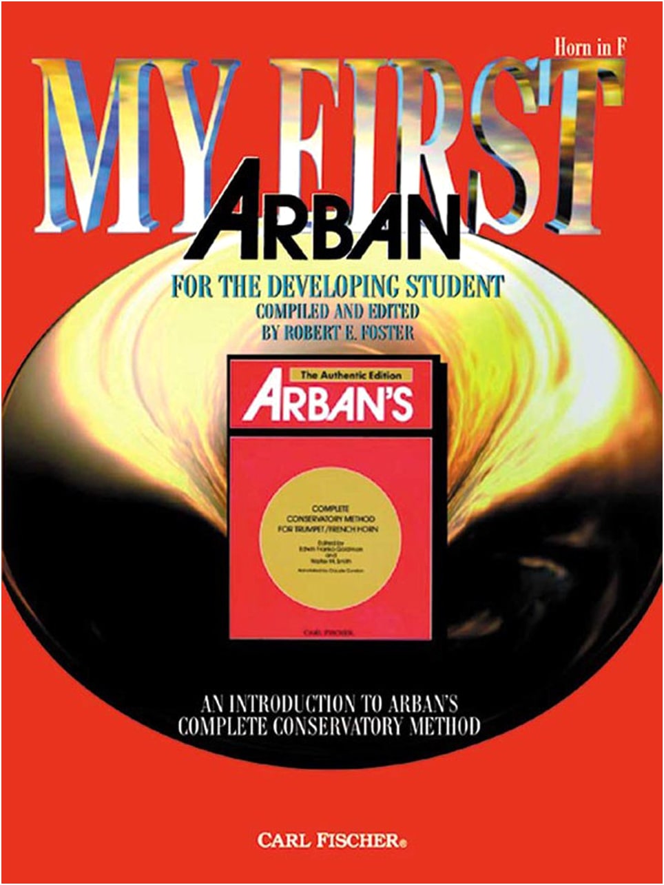 Arban's First Instructor for Horn: Carl Fischer Edition - Horn Method & Studies