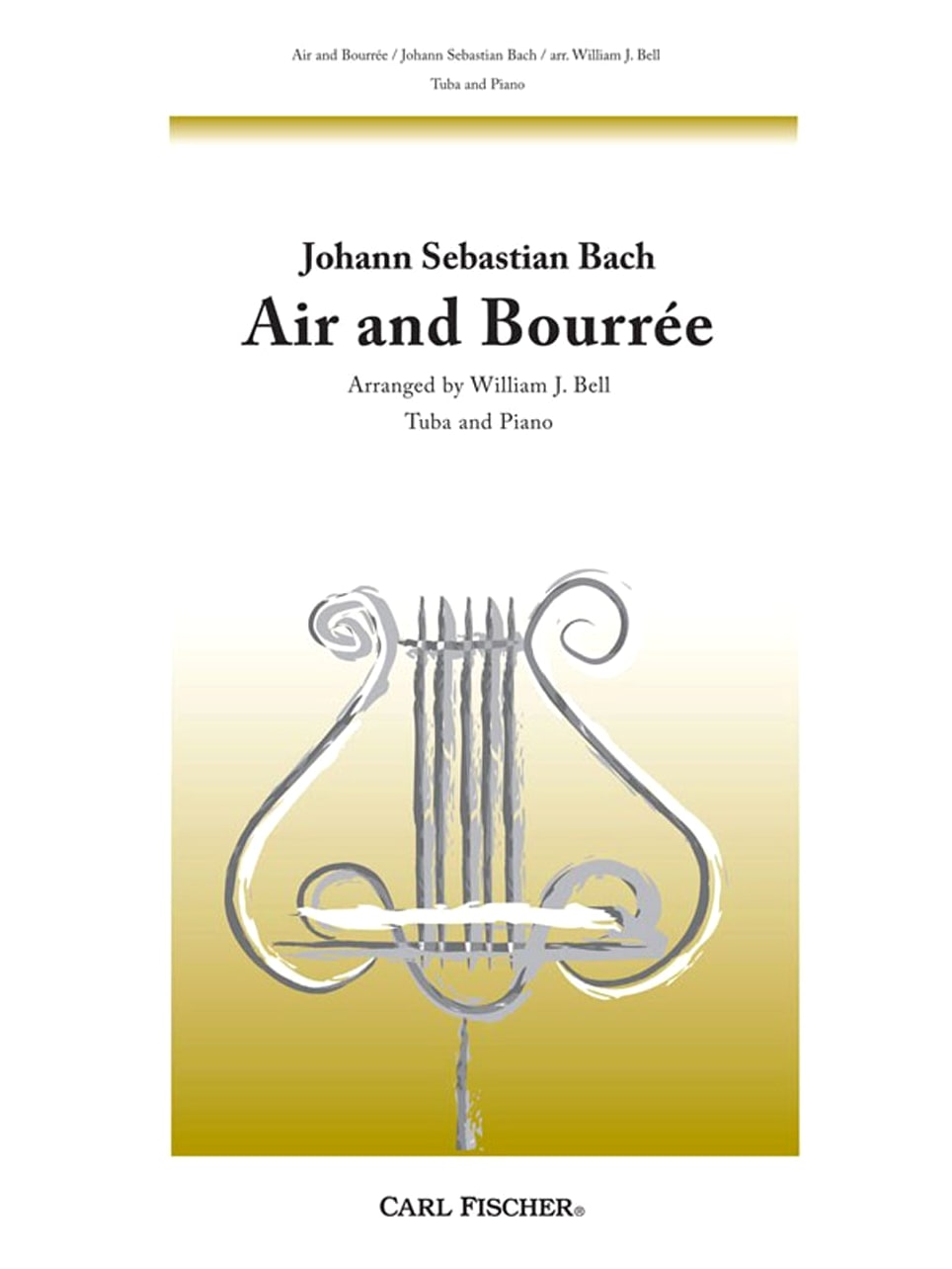 J. S. Bach: Aria and Bourrée for Tuba and Piano by Carl Fischer