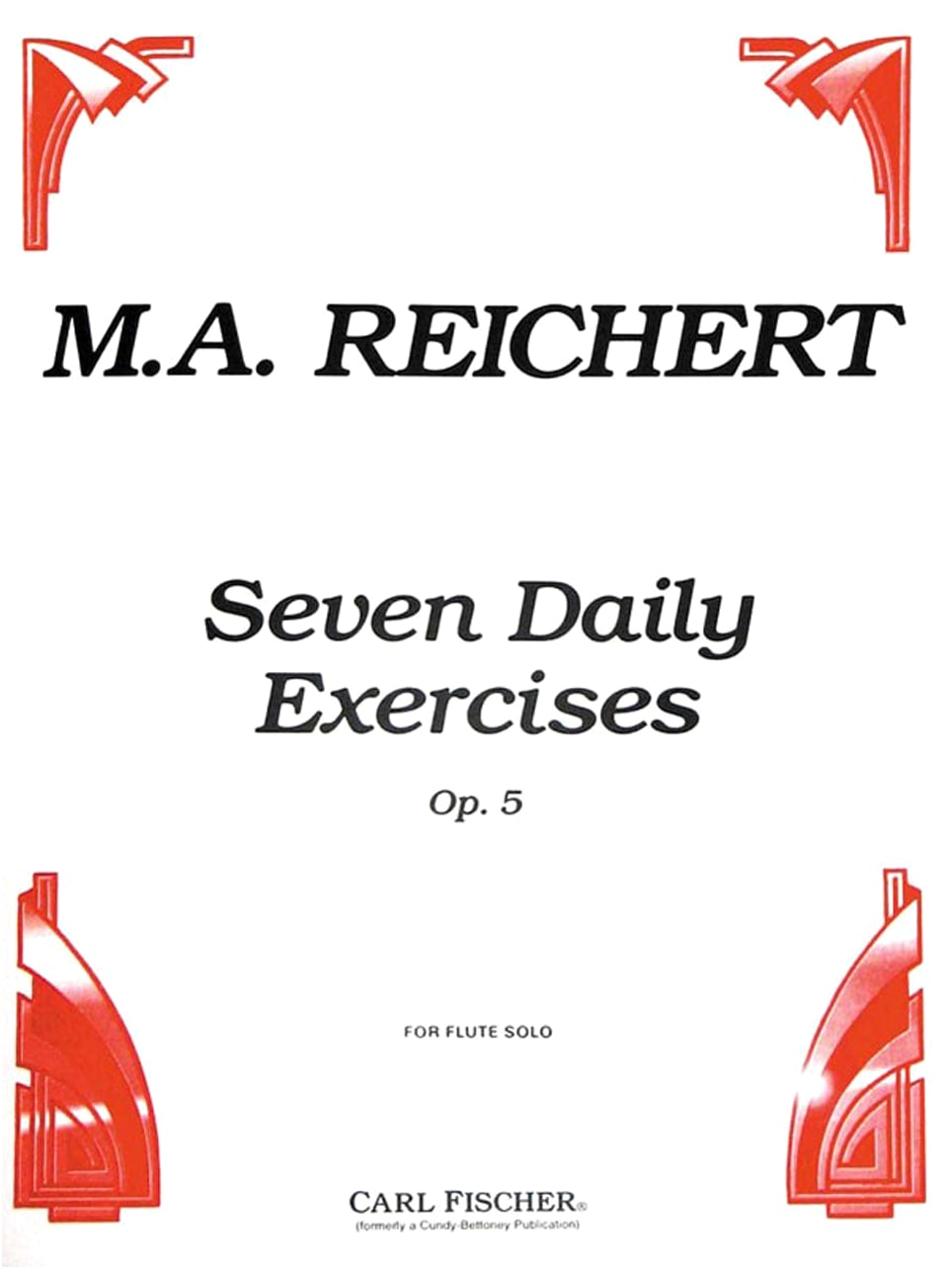 Reichert: 7 Daily Exercises Op. 5 for Flute (Carl Fischer Edition)