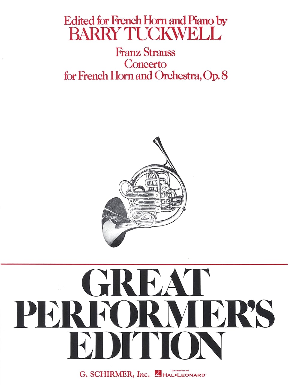 Strauss, F.: Horn Concerto C Minor p.8 / arranged by Tuckwell / Schirmer / Horn and Piano