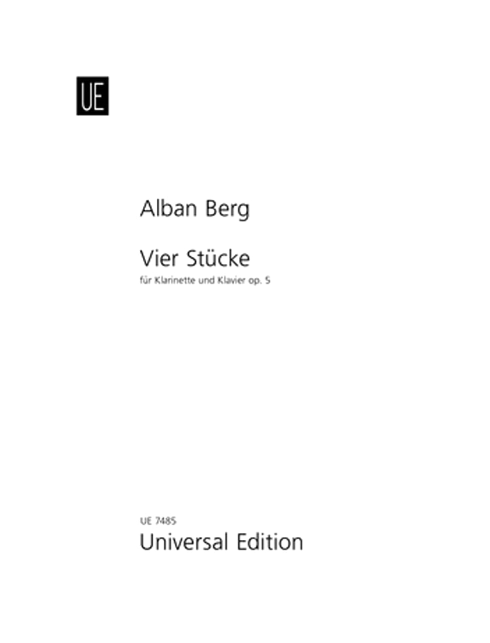 Alban Berg: Four Pieces Op. 5 for Clarinet and Piano (Universal Edition)