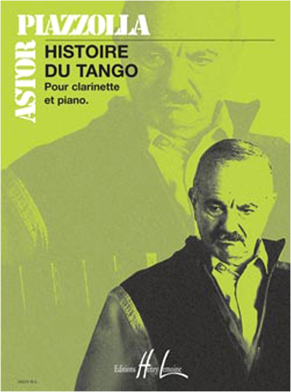 Piazzolla: History of Tango for Clarinet and Piano (Henri Lemoine Edition)