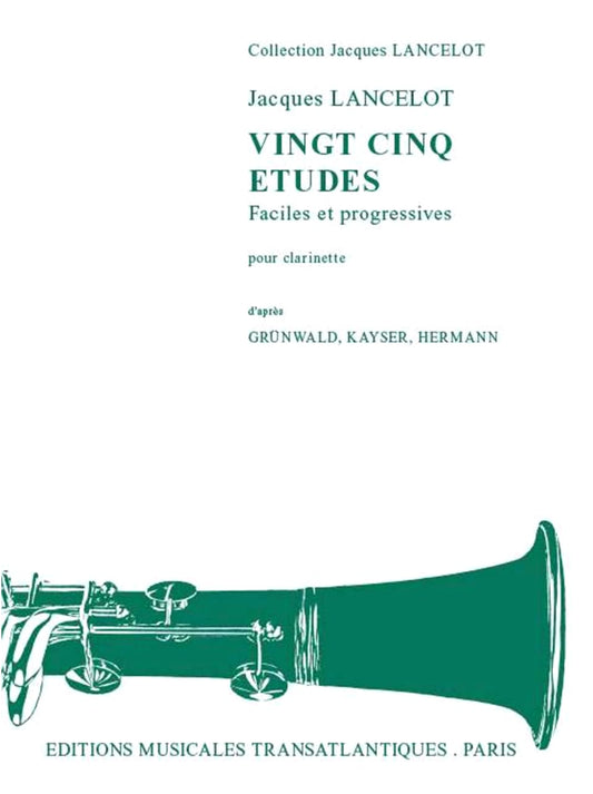 Lancelot: 25 Easy & Progressive Etudes by Grunwald, Kaiser, Hermann for Clarinet
