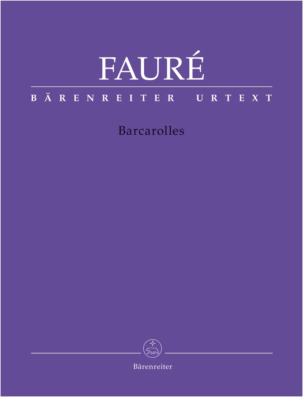 Fauré: Barcarolles - Urtext Edition for Piano Solo, edited by Grabowski
