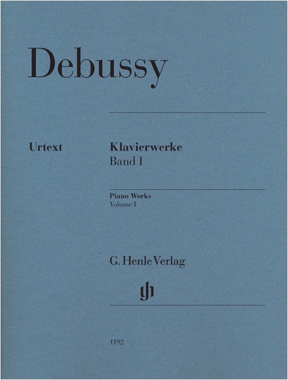 Debussy: Piano Works, Volume 1 / Original Edition / Heinemann / Henle Verlag