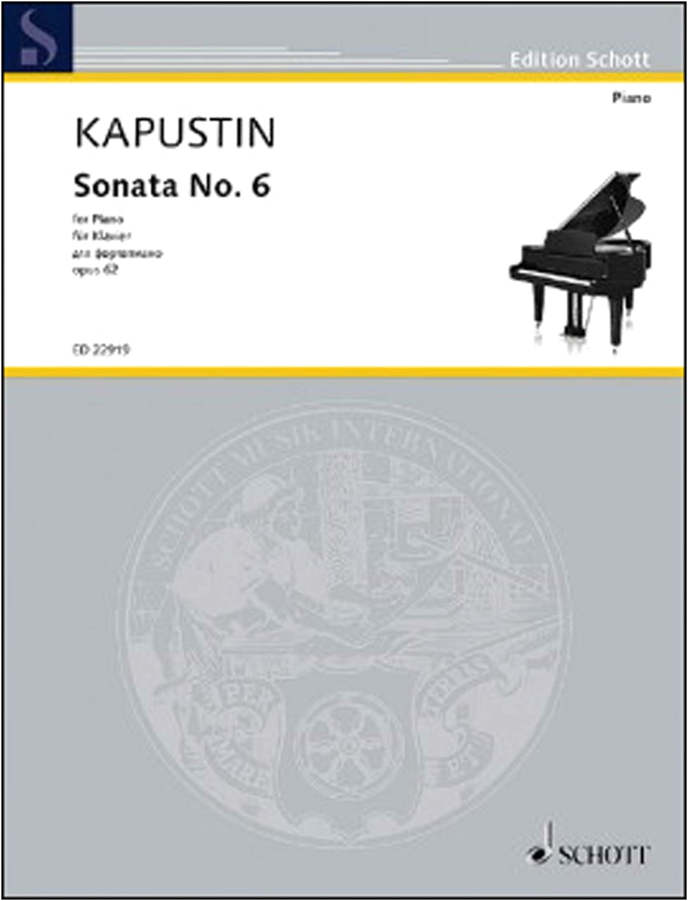 Kapustin: Piano Sonata No. 6, Op. 62 - Schott Music Edition for Solo Piano