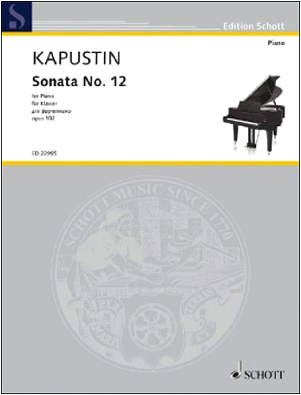 Kapustin: Piano Sonata No. 12, Op. 102 / Schott Music Co. / Piano Solo Sheet Music