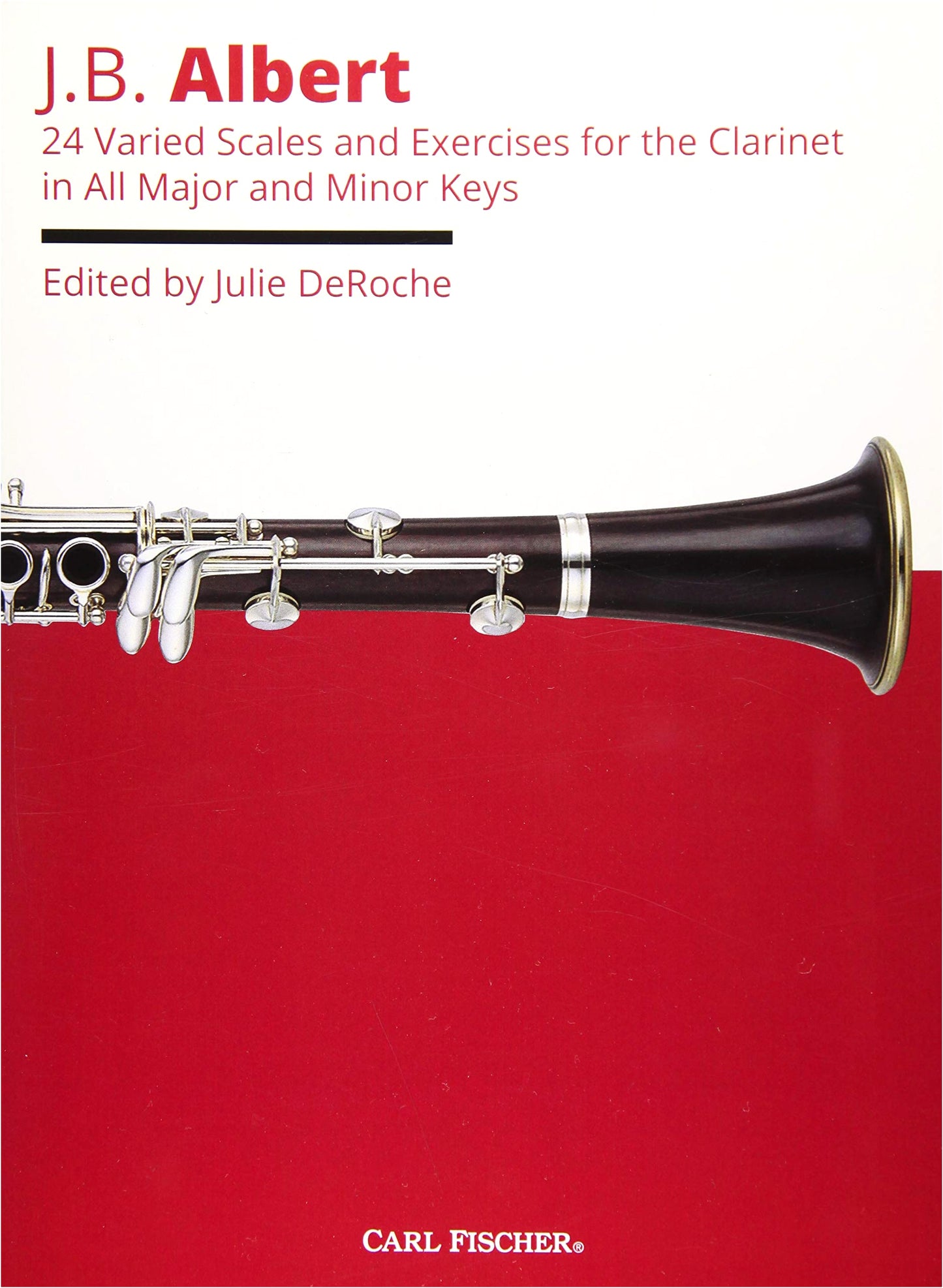 J. B. Albert: 24 Scales and Etudes for Clarinet, DeRoche Edition