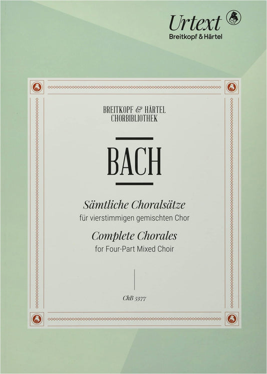 Bach: Complete Chorales for Mixed Four-Part Choir (Urtext Edition, edited by Daniel)