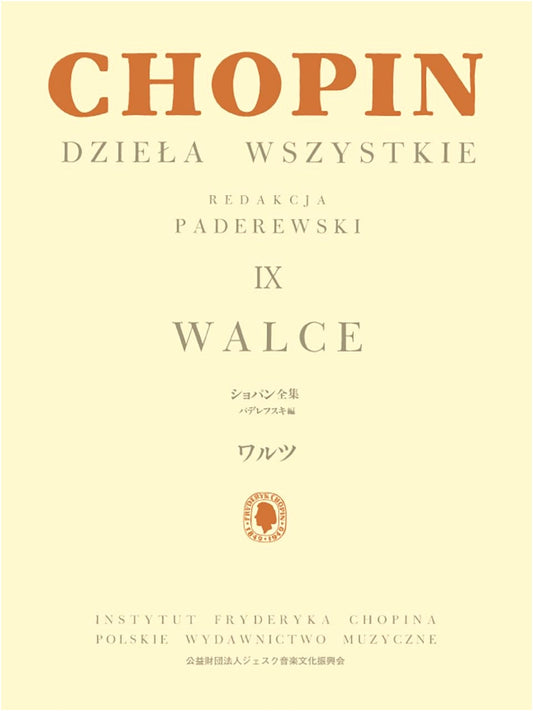 Chopin Complete Works, Vol. IX: Waltzes (Paderewski Edition)