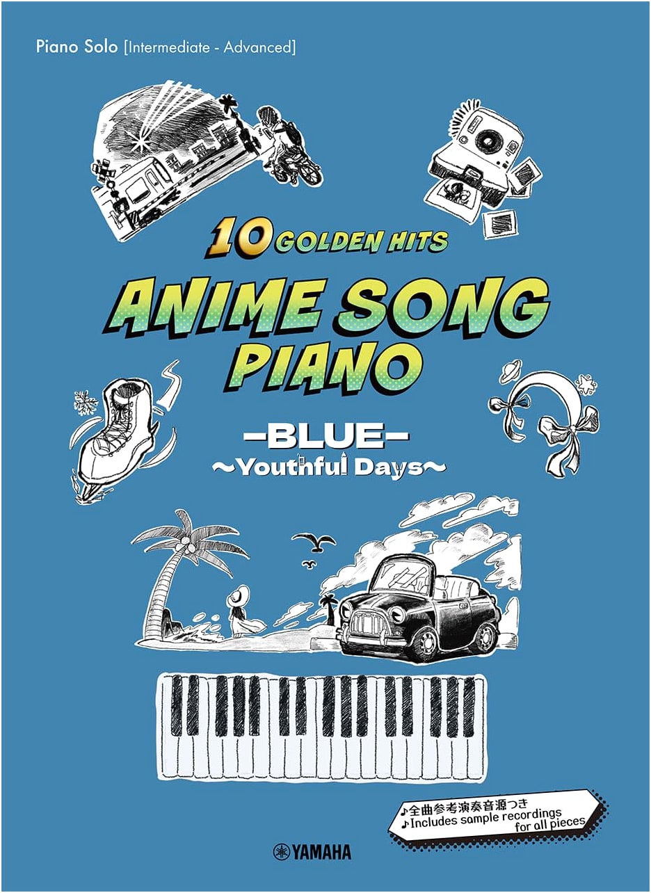 Piano Solo: Anime Song Piano 10 Golden Hits ―BLUE― ~Youthful Days~