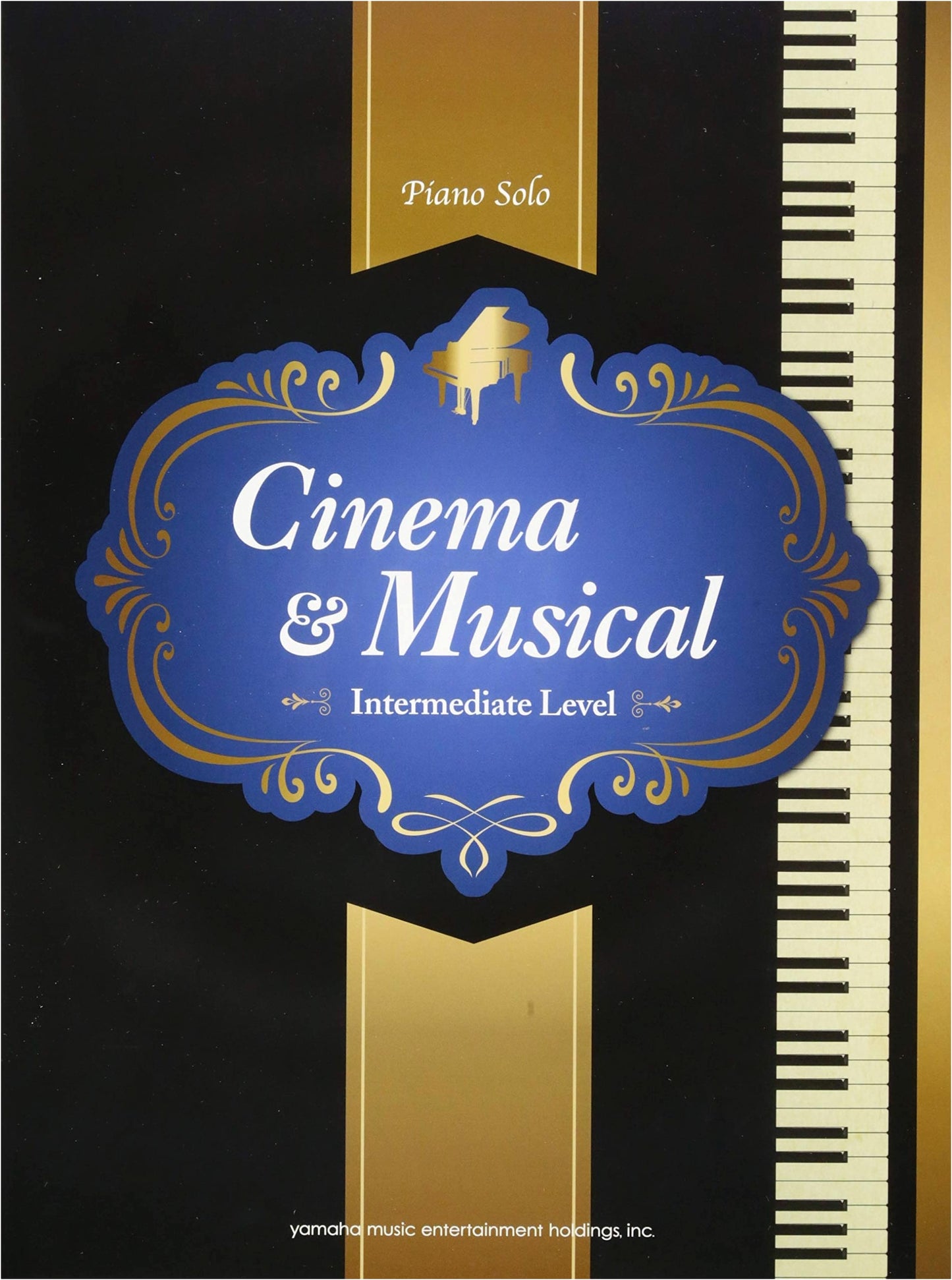 Cinema & Musical for Piano Solo: Intermediate Level