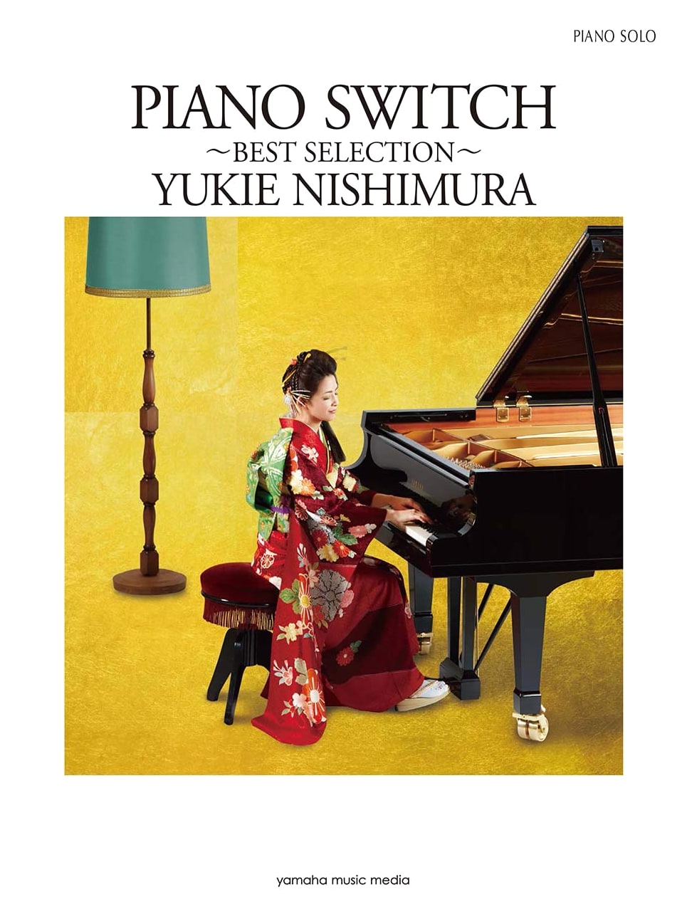 Yukie Nishimura: Piano Solo - PIANO SWITCH ~BEST SELECTION~ Sheet Music