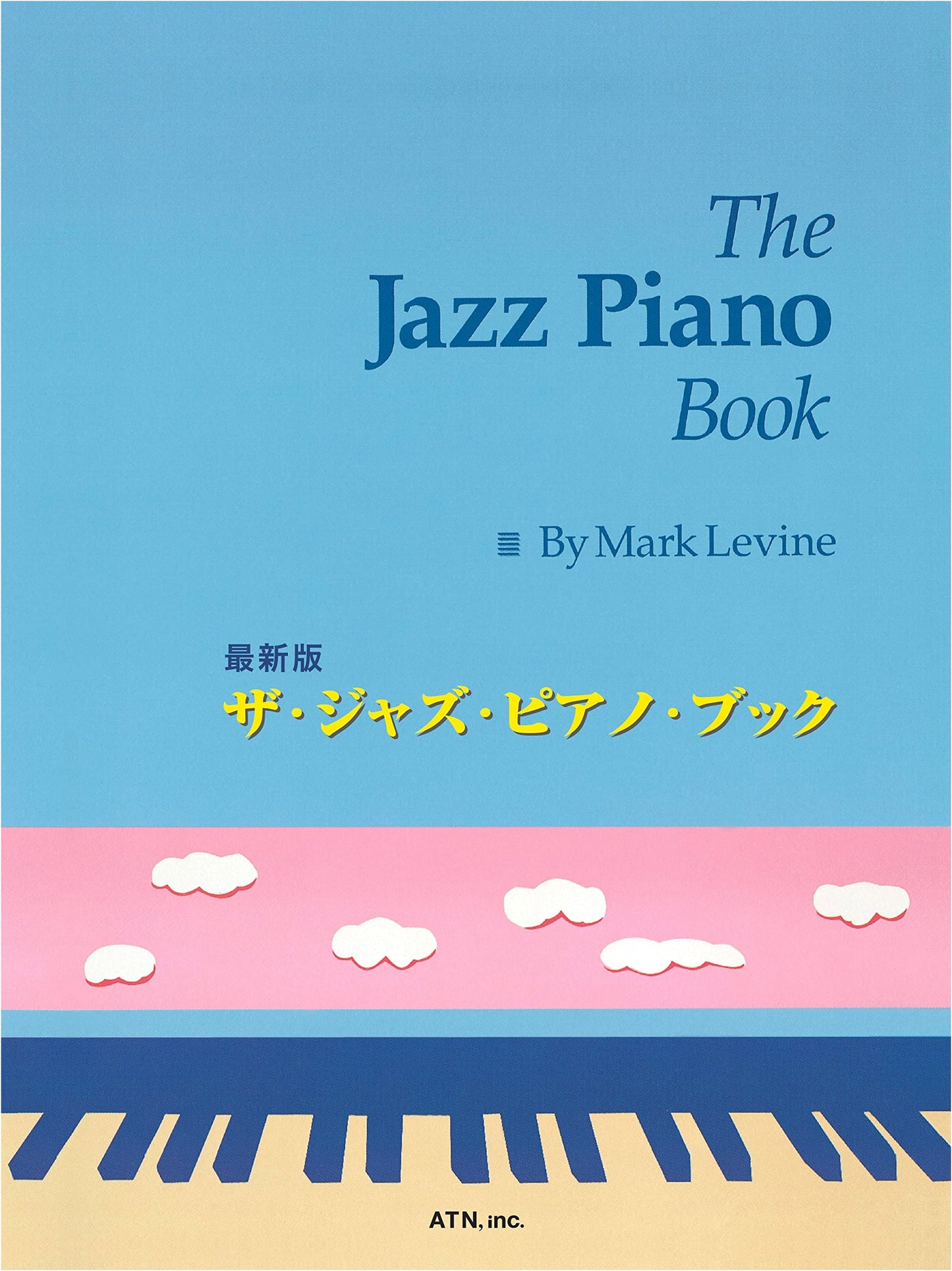 The Jazz Piano Book (Latest Edition) by Mark Levine