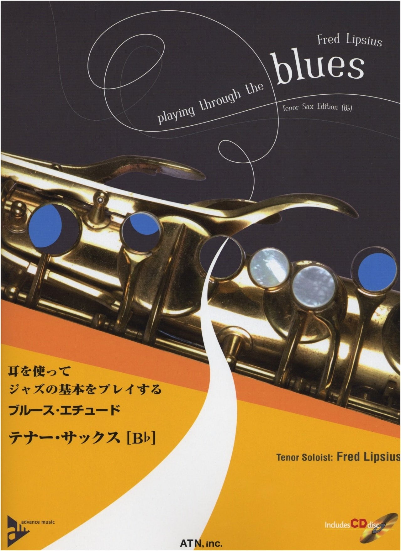 Blues Etudes for Tenor Sax (Bb): Play Basic Jazz by Ear w/ CD