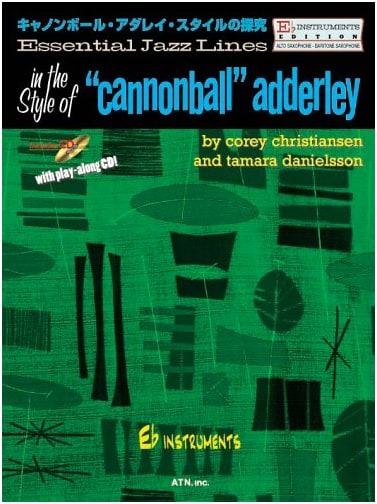Cannonball Adderley Style Exploration for E♭ Instruments: Essential Jazz Line