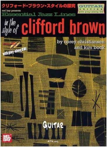 Exploring Clifford Brown Style: Guitar with CD - Essential Jazz Lines Series