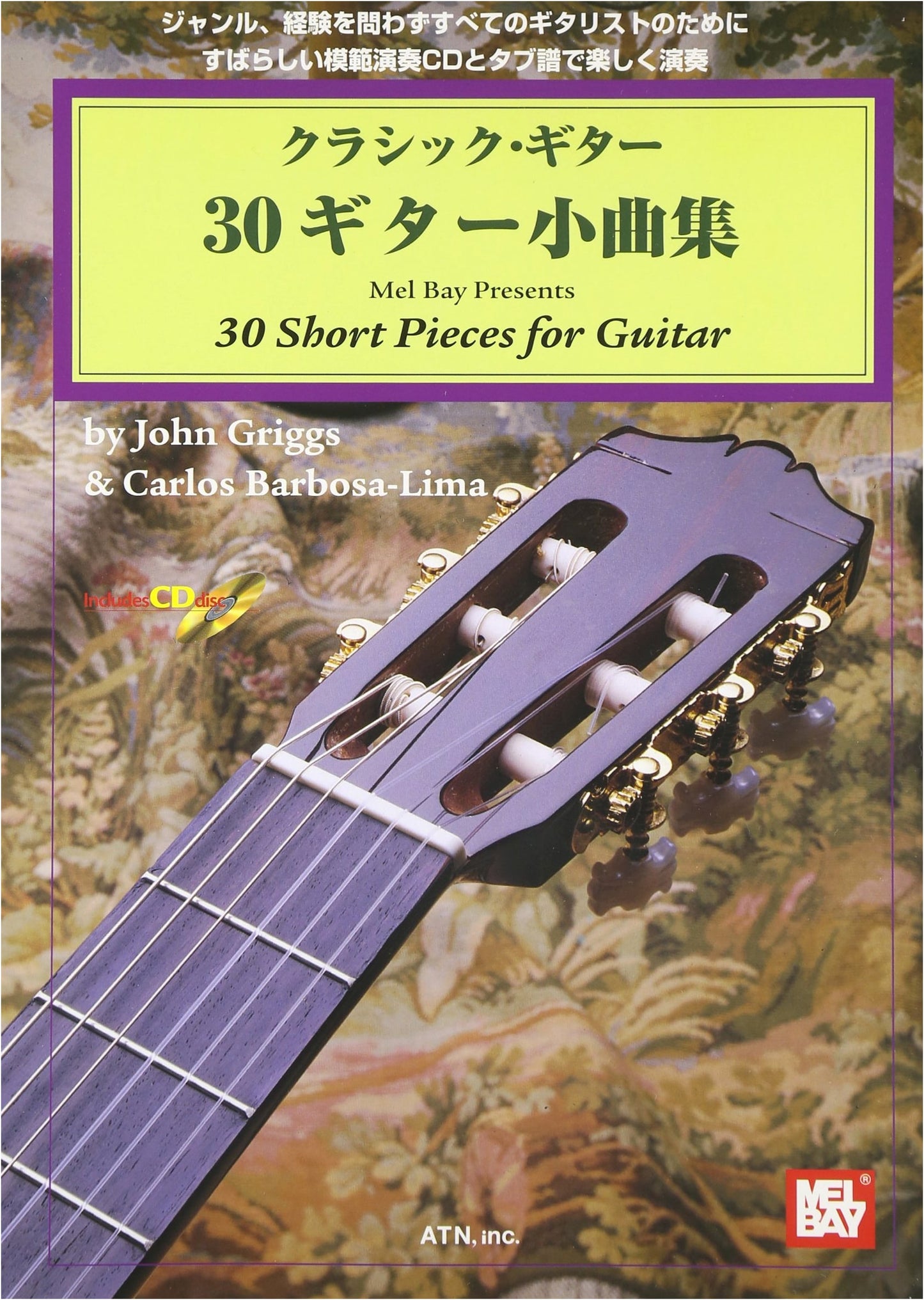 Classical Guitar: 30 Short Pieces with Tablature & Sample Performance CD