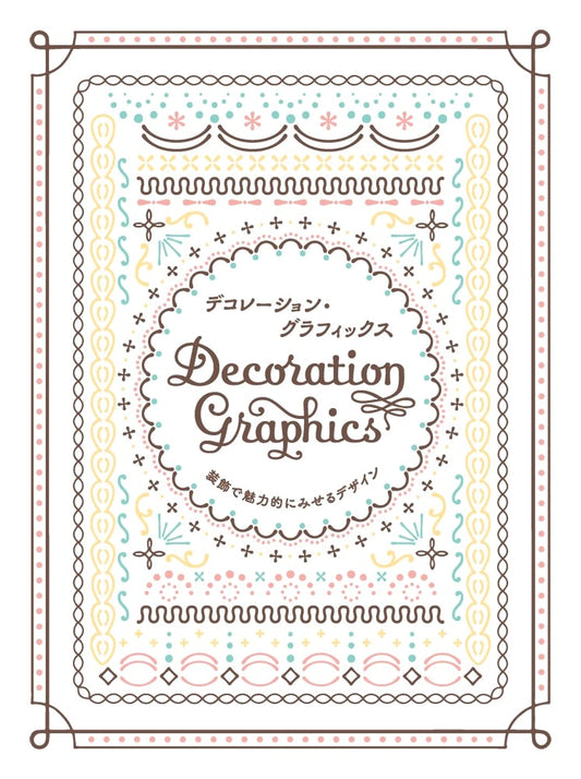 Decoration Graphics: Designs to Captivate with Ornament