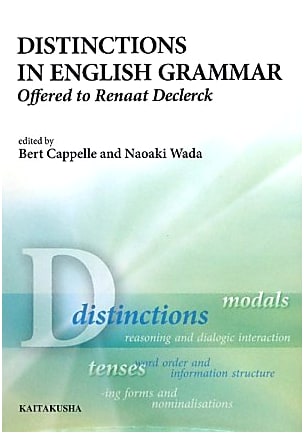 Distinctions in English Grammar: Essays in Honor of Renaat Declerck