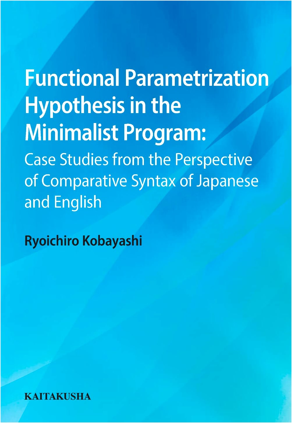 Functional Parametrization Hypothesis in the Minimalist Program: Comparative Syntax