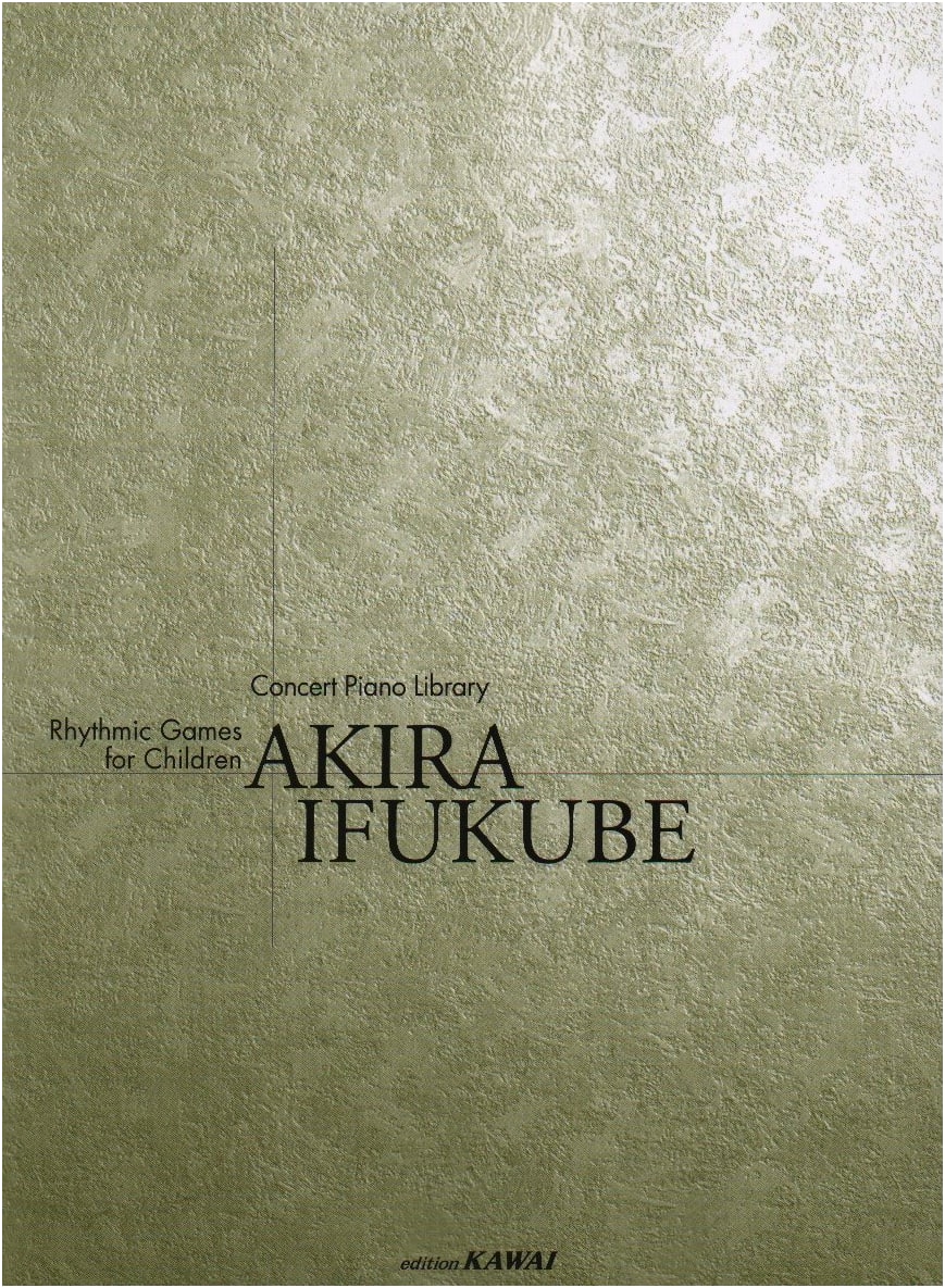 Concert Piano Library: Rhythm Games for Children by Akira Ifukube (6730)