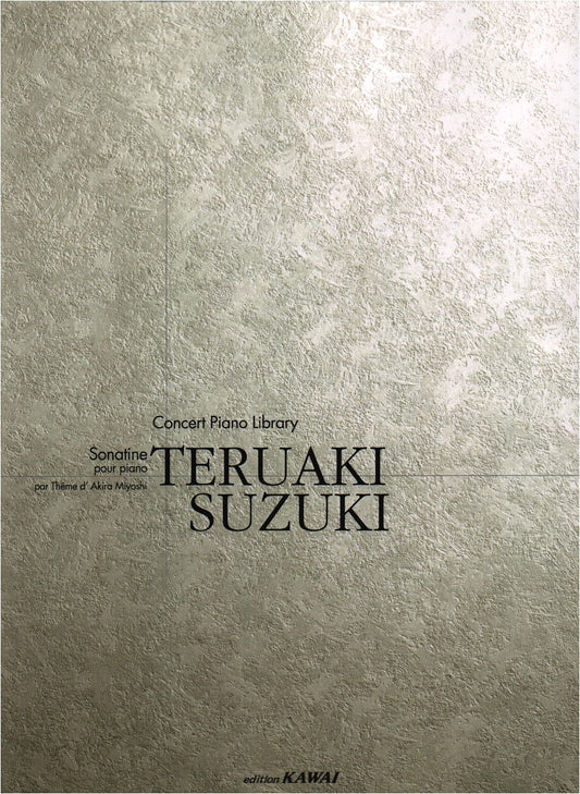Concert Piano Library: Sonatina for Piano, Based on Themes by Akira Miyoshi, by Teruaki Suzuki