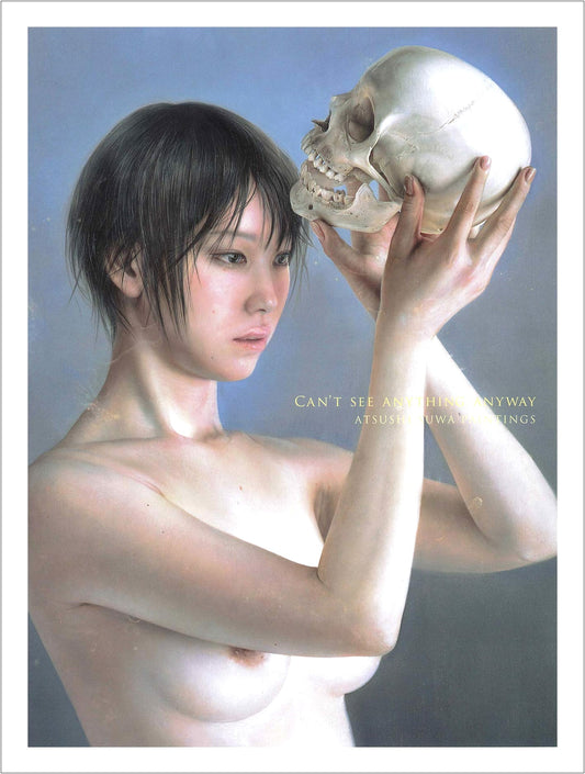 Anyway, Nothing Can Be Seen: A Collection of Paintings by Atsushi Suwa