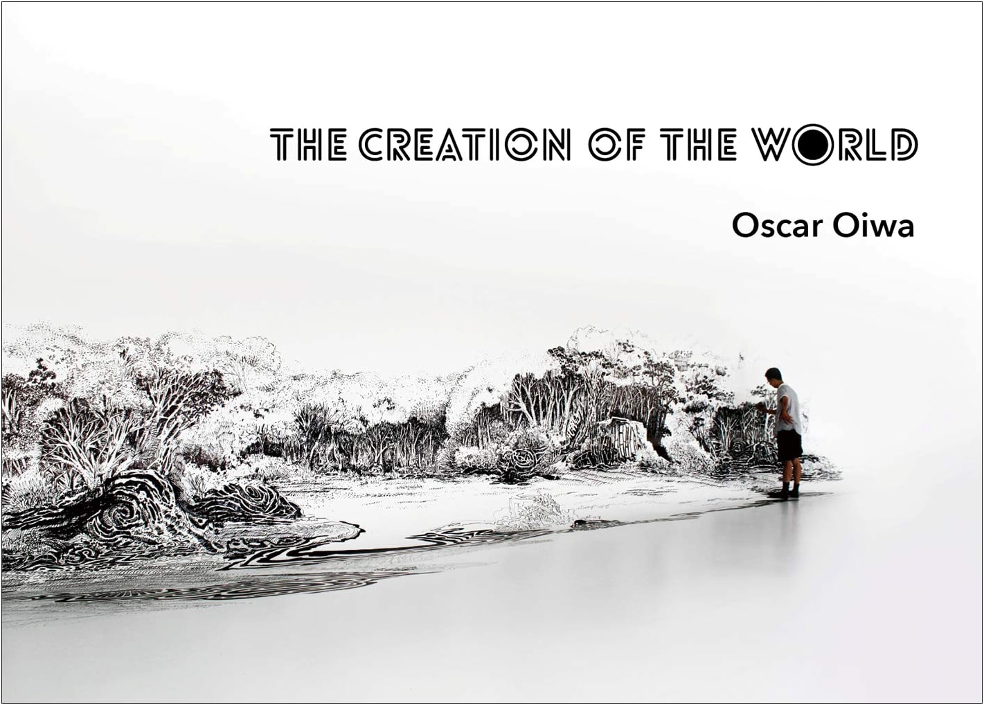 Oskar Oiwa: Creation of Heaven and Earth