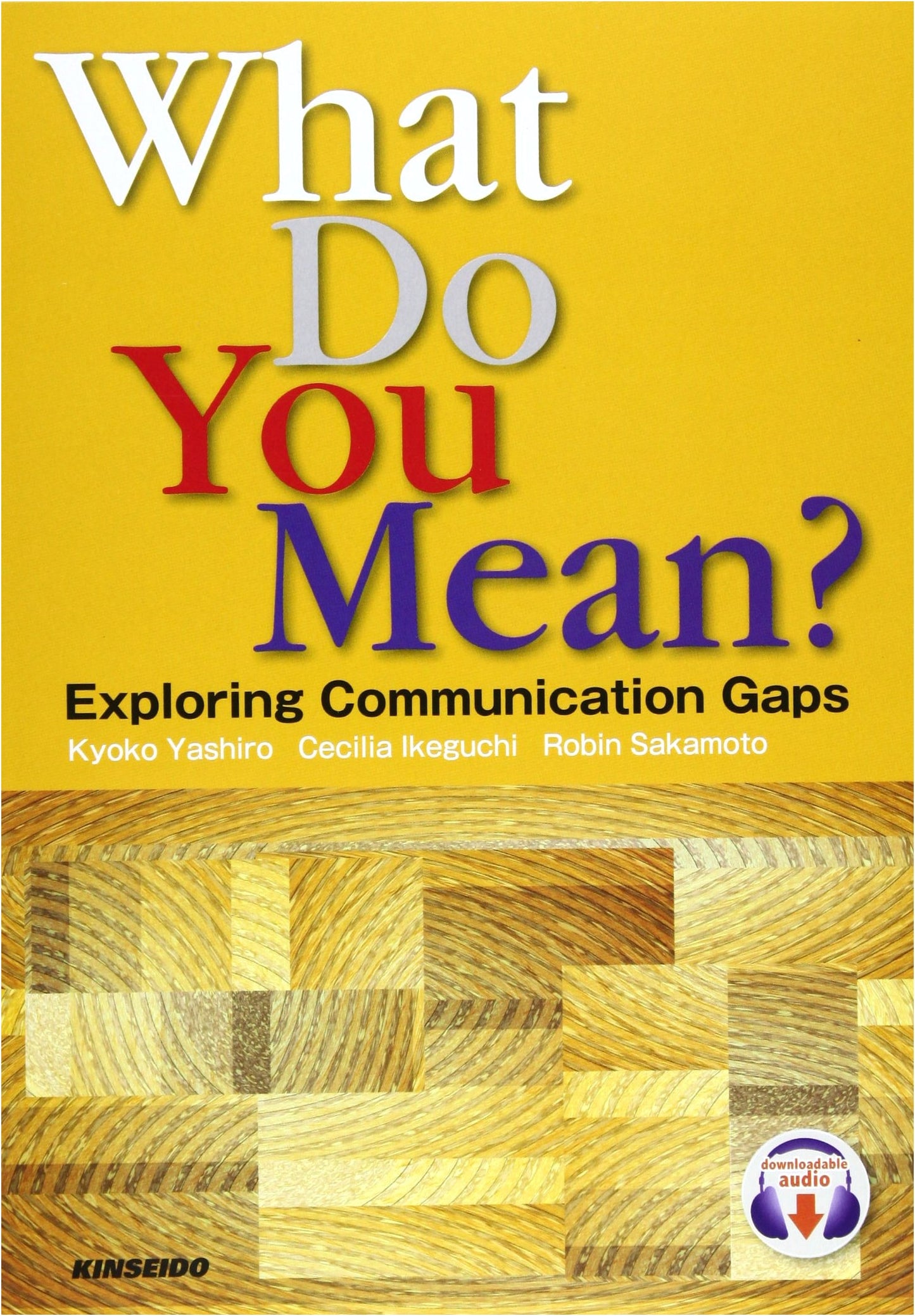 Communication Gaps and Intercultural Understanding: What Do You Mean?