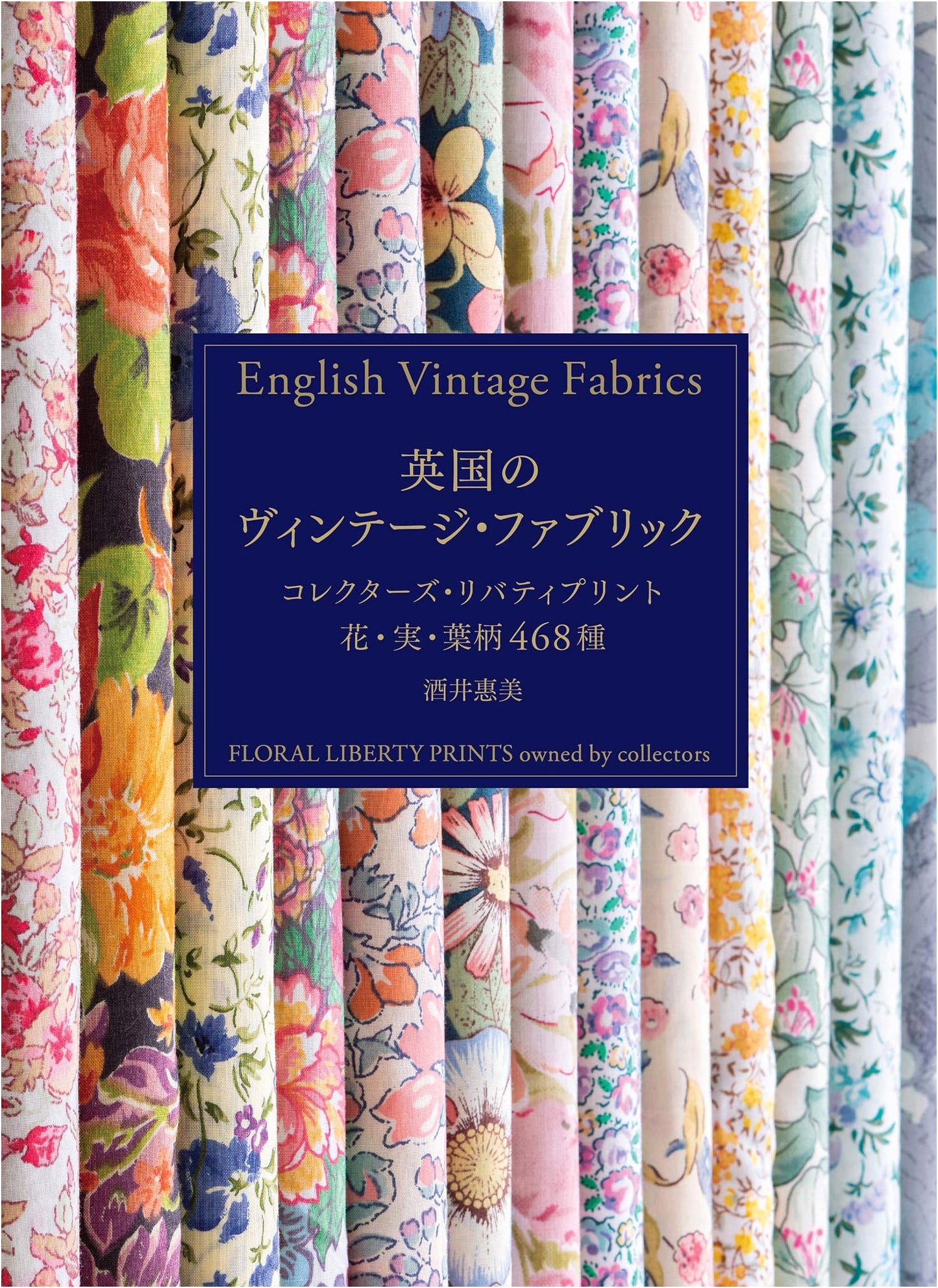 Vintage British Fabric: Liberty Prints - 468 Floral, Fruit & Leaf Designs by Emi Sakai