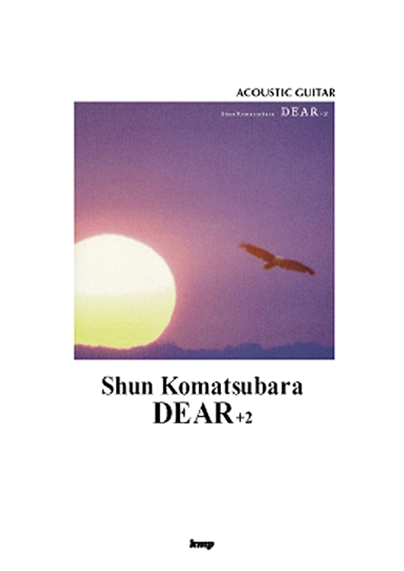 Acoustic Guitar: Toshi Komatsubara - DEAR+2 (Sheet Music/Tablature)