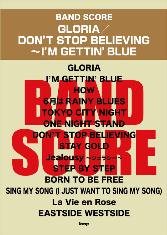 Band Score: GLORIA / DON'T STOP BELIEVING / I'M GETTIN' BLUE