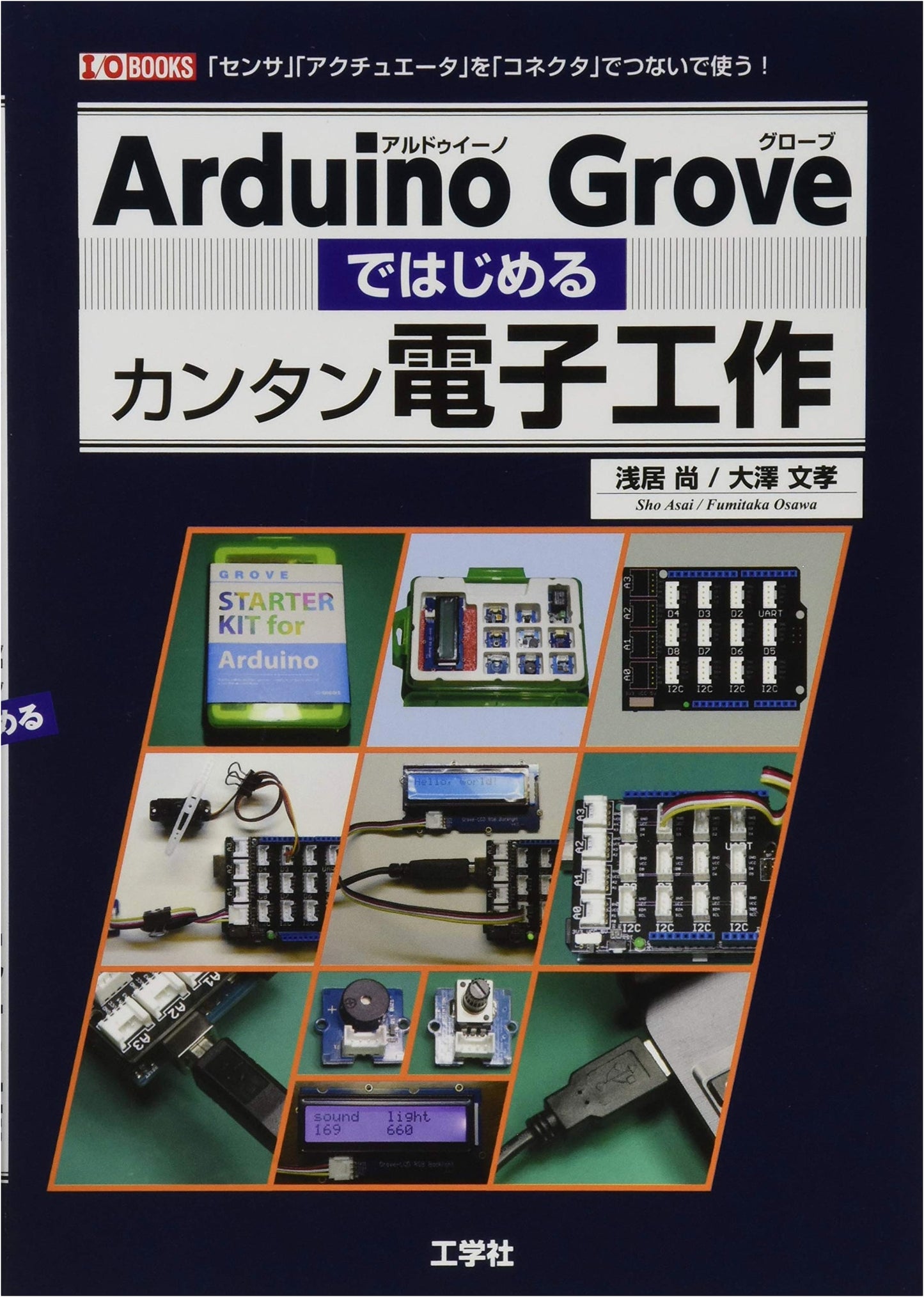 Easy Electronics with Arduino Grove: Connect & Use Sensors & Actuators