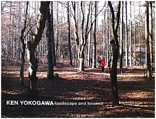 Ken Yokogawa: Landscape and Houses - Architectural Vision