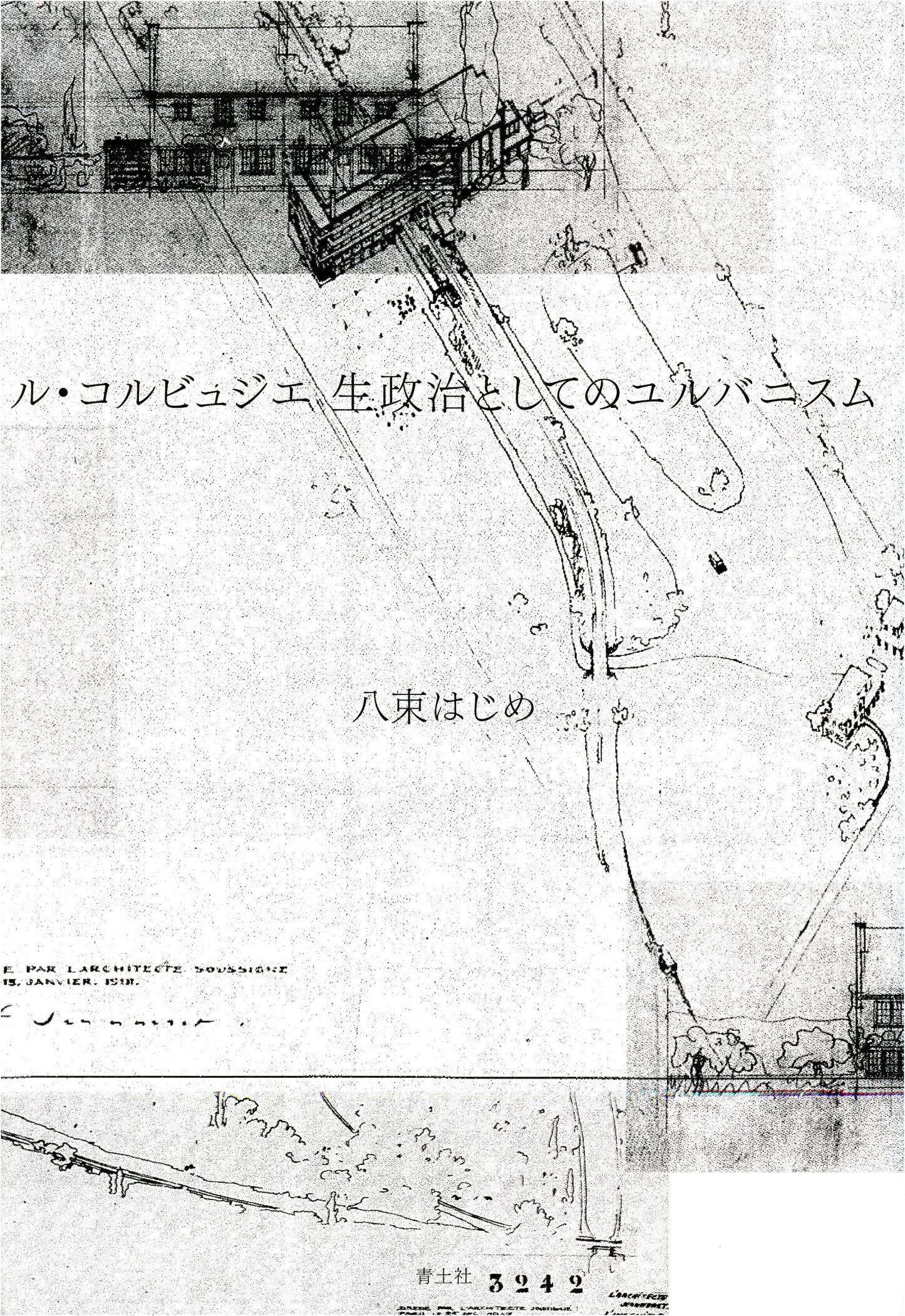 Le Corbusier: Urbanism as Biopolitics