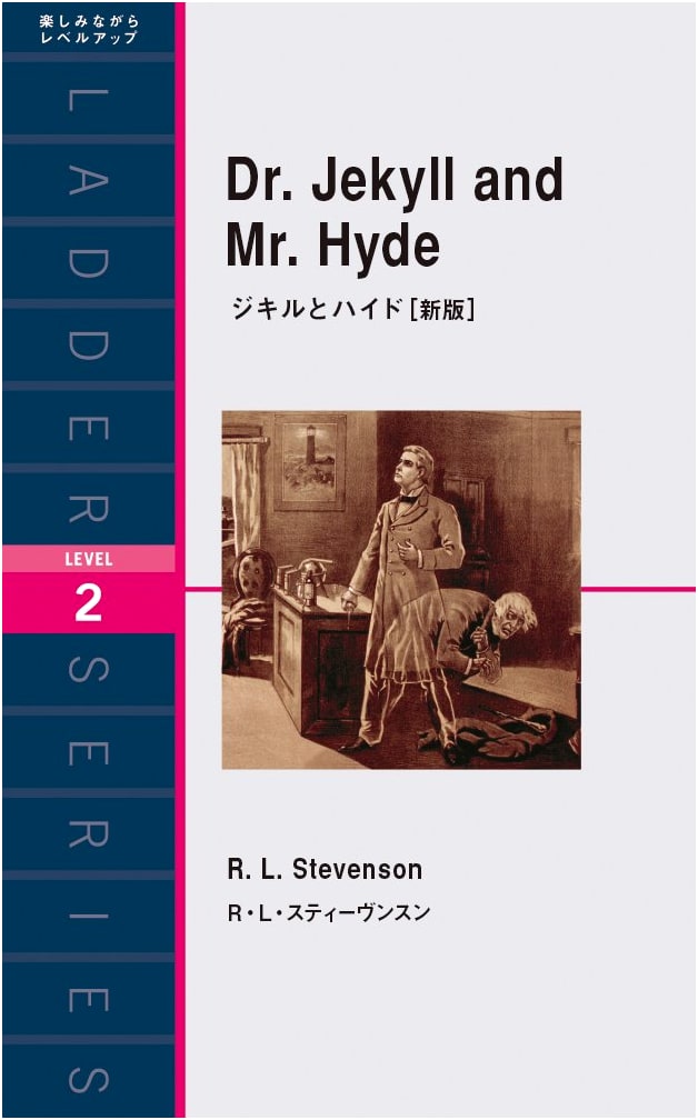 Dr. Jekyll and Mr. Hyde (Ladder Series Level 2)