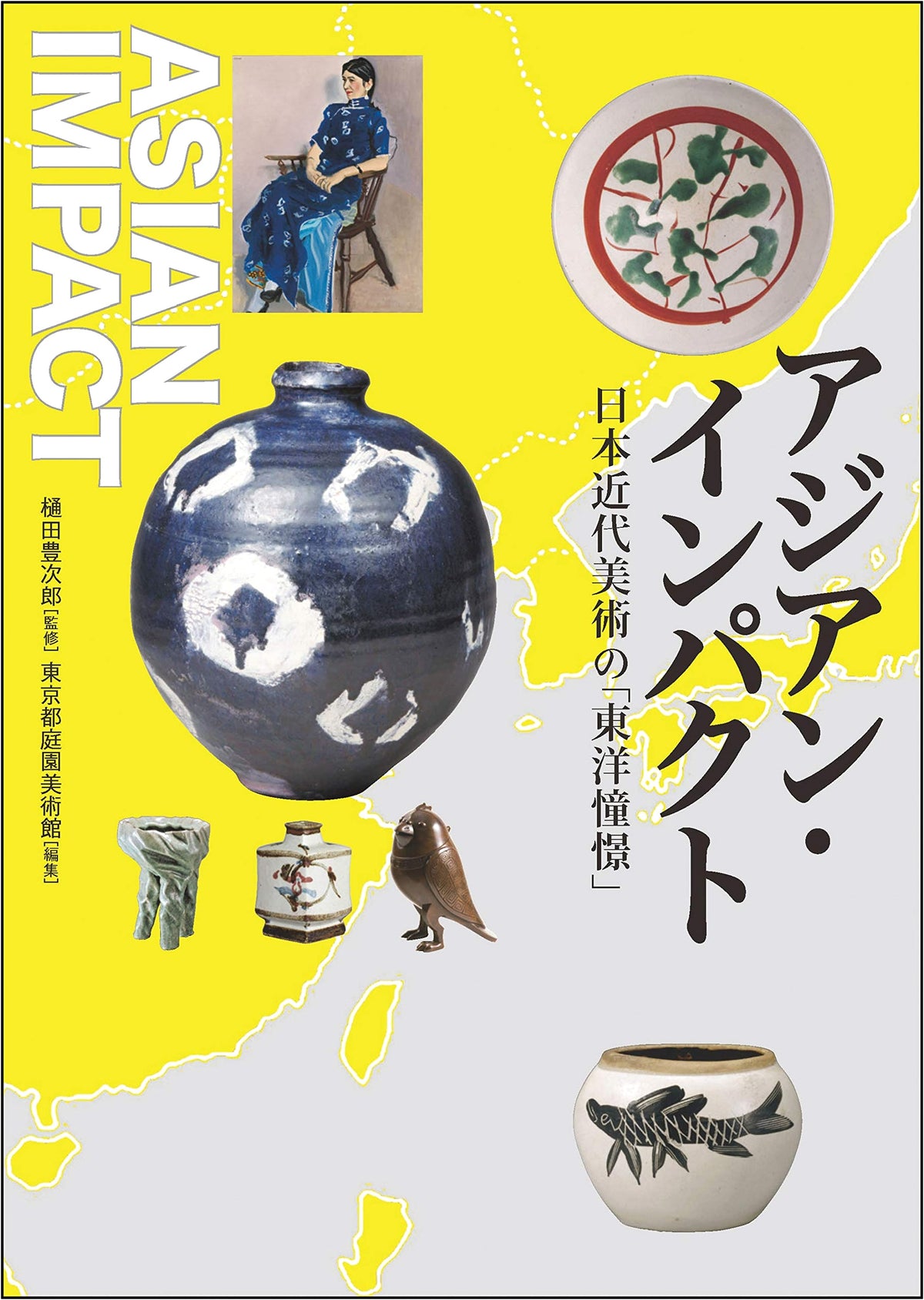 Asian Impact: Japan's Modern Art and the Oriental Reverie