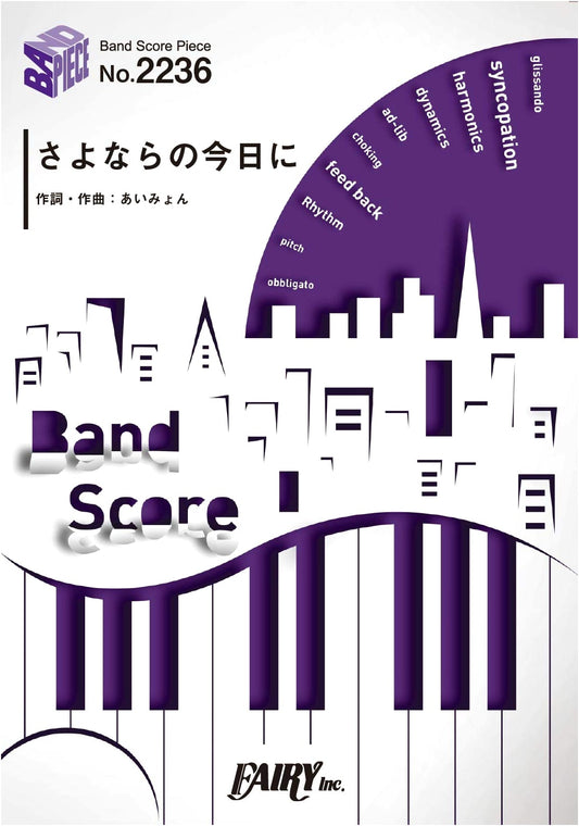 Aimyon - Sayonara no Kyou ni (Nippon TV 'news zero' Theme) Band Score BP2236