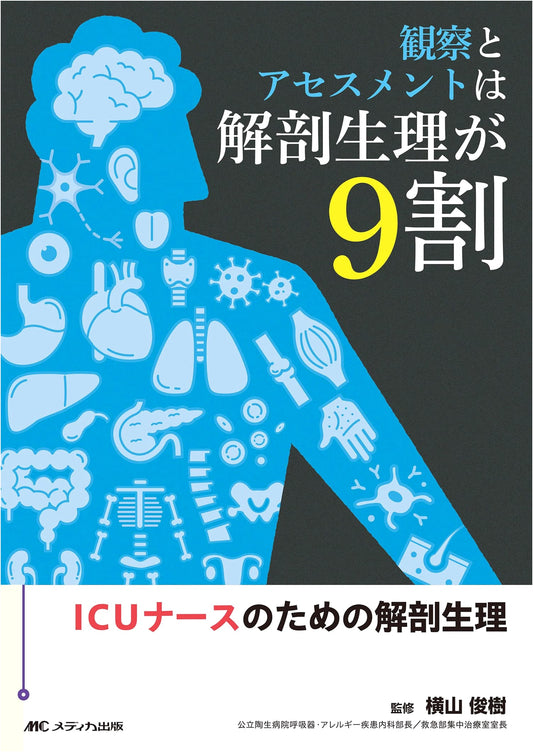 Anatomy & Physiology for ICU Nurses: Observation and Assessment Guide