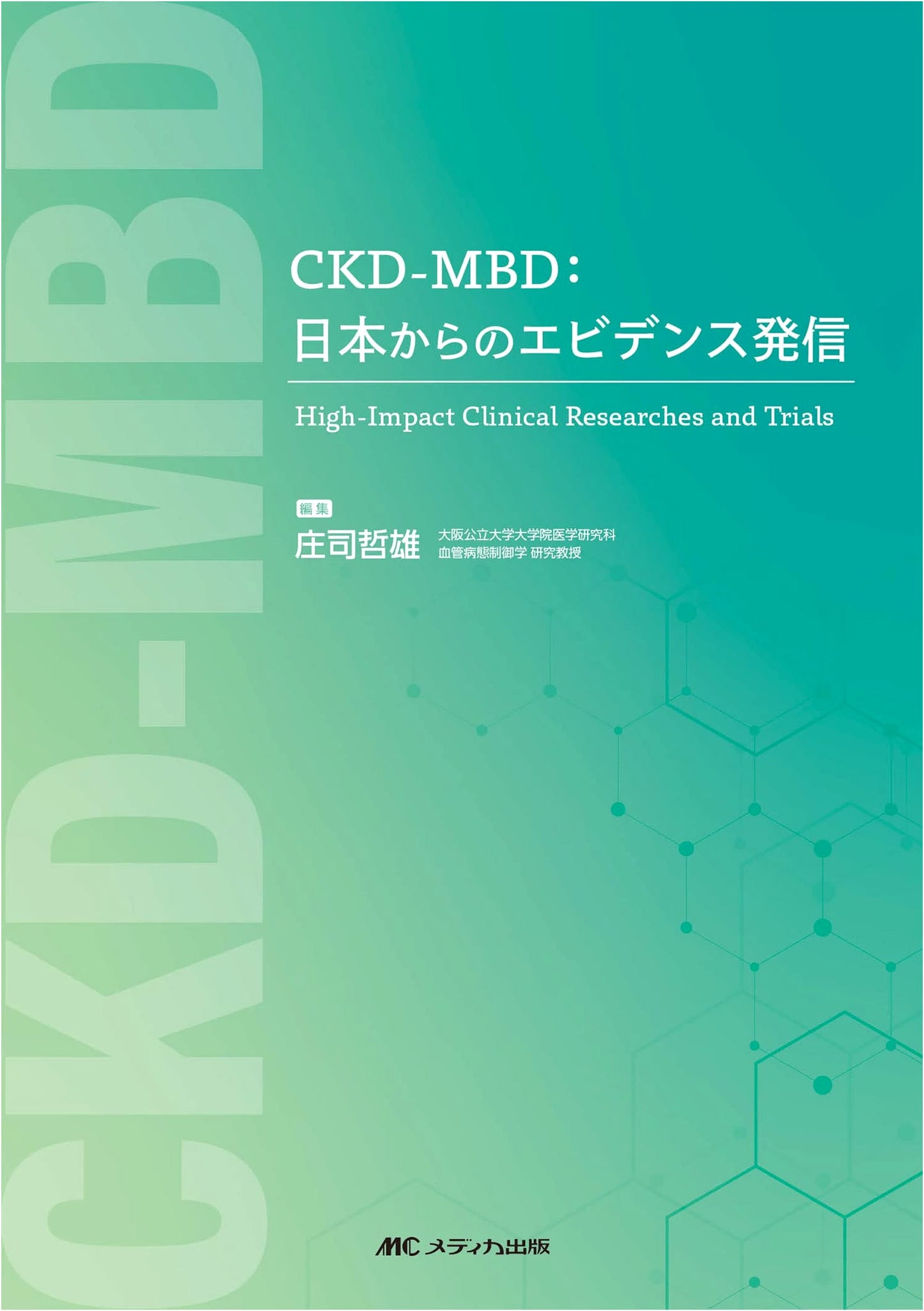 CKD-MBD: Evidence from Japan: High-Impact Clinical Researches and Trials
