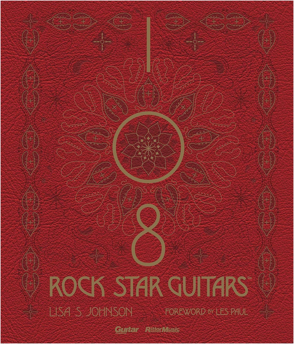 108 Rock Star Guitars: Legendary Guitars Explored by Lisa S. Johnson