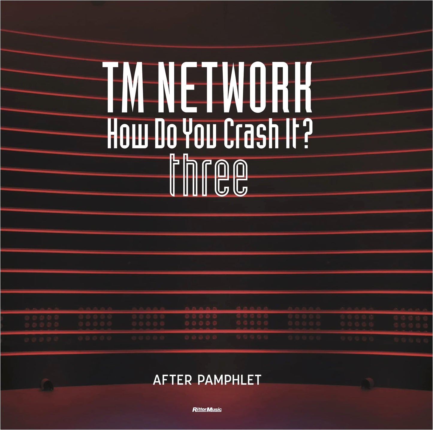 TM NETWORK: How Do You Crash It? Three AFTER PAMPHLET (Rittor Music)