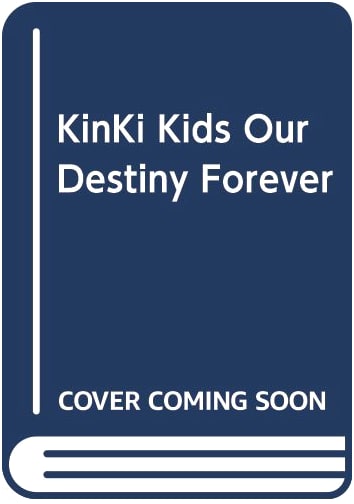 KinKi Kids Destiny Forever