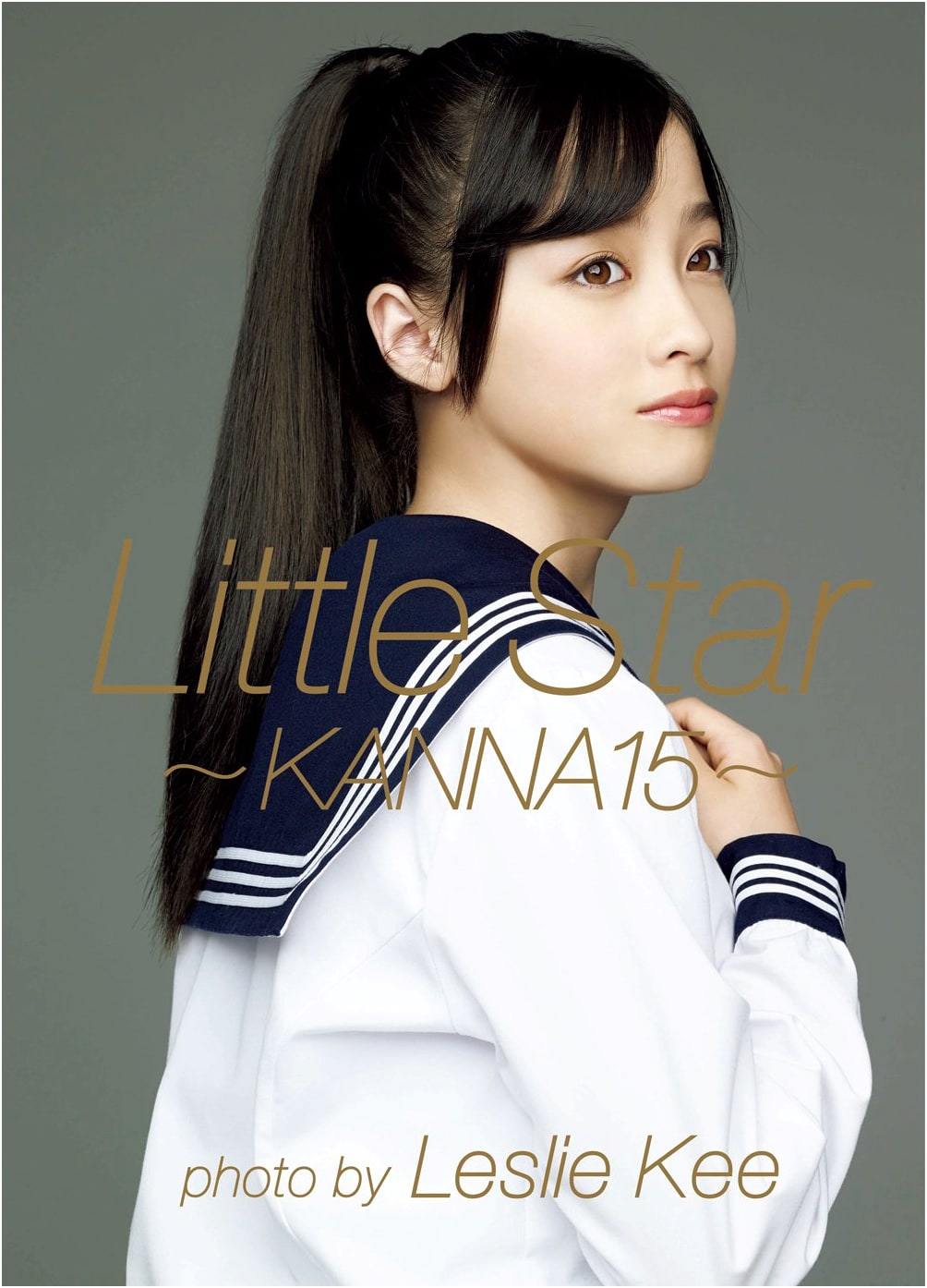 Kanna Hashimoto: Little Star - KANNA15 - First Photobook