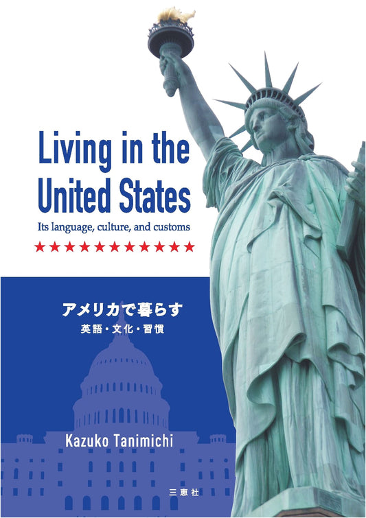 Living in the United States: Language, Culture, and Customs